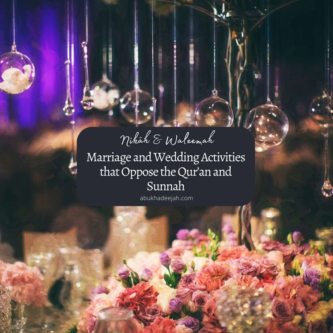 Marriage and Wedding Activities that Oppose the Qur'an and Sunnah, image size:1080x1080